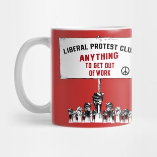 LIBERAL PROTEST CLUB Mug